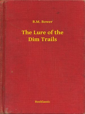 cover image of The Lure of the Dim Trails